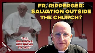 Exorcist Explains How Catholics/Non-Catholics Are Saved