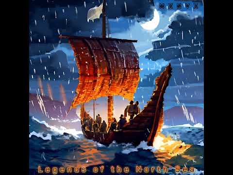 MXNVX - Legends of the North Sea (2024)