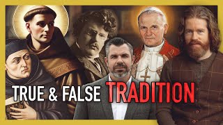 True Tradition vs. False Tradition