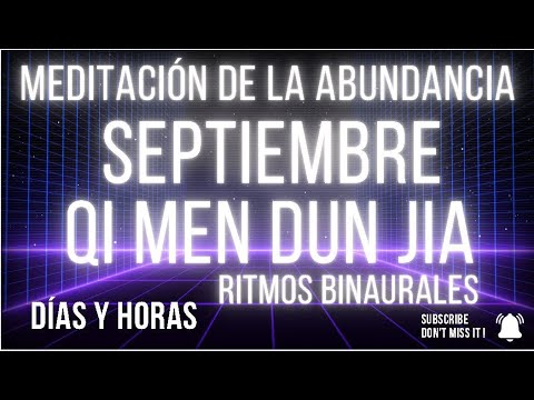 La clave para que qi men dun jia manifieste abundancia en SEPTIEMBRE