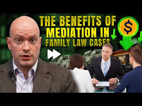 The Benefits of Mediation in Family Law Cases