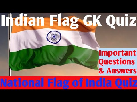 National Flag of India Quiz I National Flag Important GK Questions I Indian Flag Gk