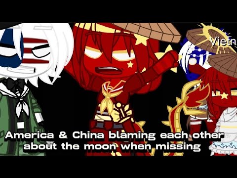 America & China Blaming Each other About The moon When Missing// Countryhuman// Ft. 🇵🇭 & 🇻🇳