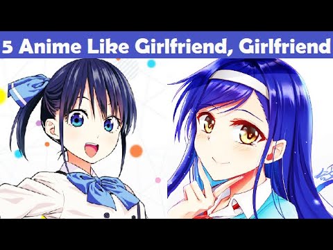 5 Anime Like Girlfriend, Girlfriend (Kanojo mo Kanojo)