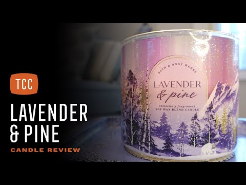 Lavender & Pine Candle Review – Bath & Body Works