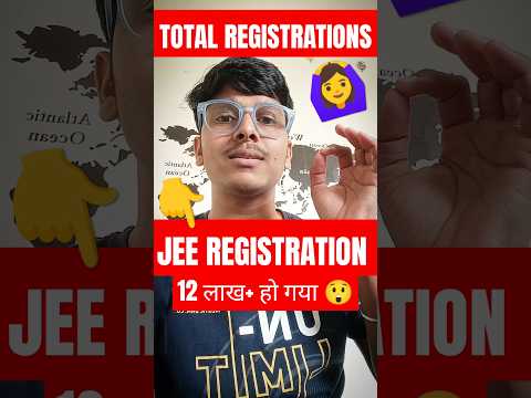 Total Number of Registrations in JEE Mains 2025 😱| JEE Mains Form Fill UP 2025 | Correction Window 🔥