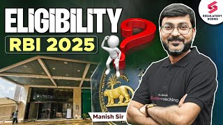 Are You Eligible for RBI Grade B 2025? RBI Grade B Eligibility Criteria | RBI 2025 | Manish Sir