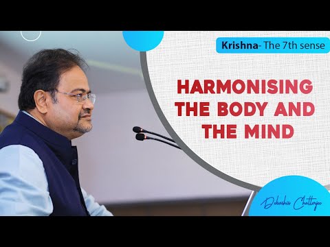 Krishna - The 7th Sense: Harmonising the Body and the Mind