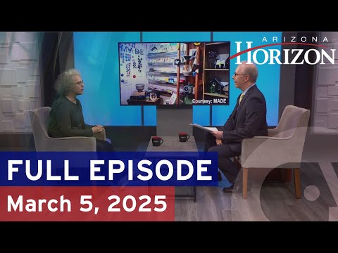 Arizona Horizon | March 5, 2025 | Full episode