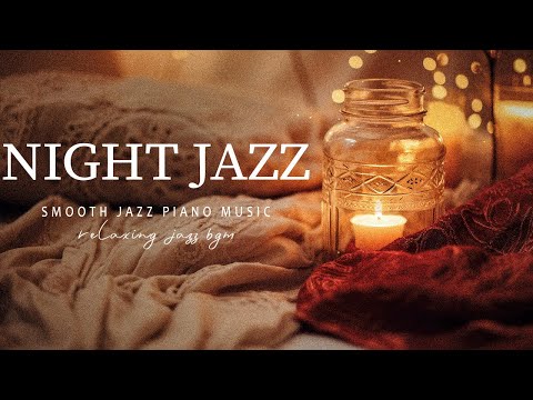 Soothing Nightfall Sleep Jazz Music - Soft Smooth Piano Jazz Instrumental for Sleeping, Relaxing,...