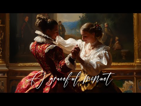 Baroque Style Music  - A Graceful Minuet