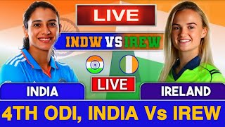 LIVE MATCH || INDIA WOMEN vs IRELAND WOMEN 4TH ODI LIVE MATCH || india vs ireland live match || live