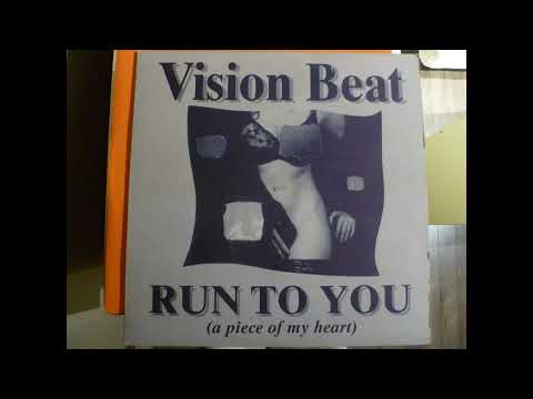 VISION BEAT - RUN TO YOU (A PIECE OF MY HEART) (RADIO VERSION) HQ