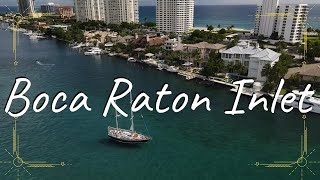 Boca Raton Inlet, Florida - Where Relaxation Meets Beauty ! [4K]