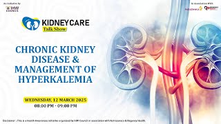 Chronic Kidney Disease (CKD) & Management of Hyperkalemia