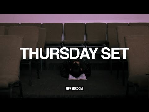 UPPERROOM Thursday Set