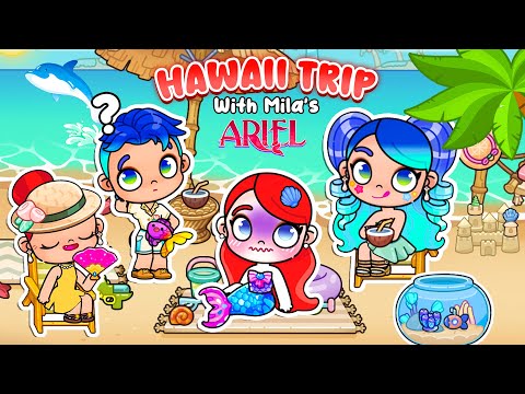 Family MILA'S HAWAII TRIP 🌺🌊 | MILA with ARIEL  || Avatar World Stories 👨‍👩‍👧‍👦🌍 | PAZU