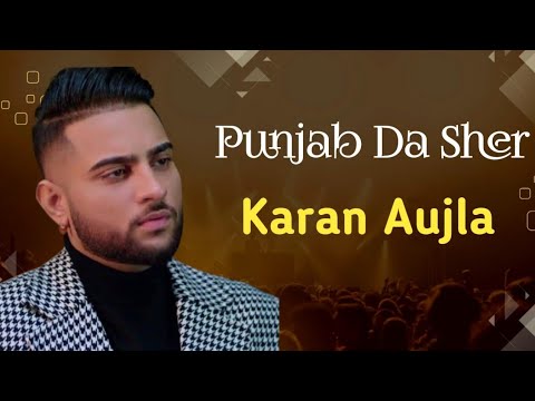 Punjab Da Sher - Karan Aujla I New punjabi song I Latest punjabi songs 2024 I Singh mp3 Music