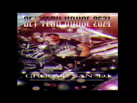 SET LIVE TECH HOUSE MAYO 2021 ((GROOVE SAN DJ ))