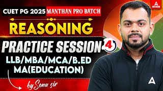 CUET PG Reasoning Practice Session 2025 | CUET PG LLB/MBA/MCA/B.Ed #4