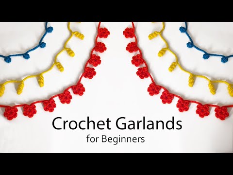 How to Crochet 3 Easy Garlands l l Crochet for Beginners l l Step by Step Tutorial