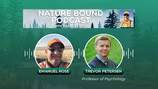 Nature Bound Podcast with Emanuel Rose Featuring Trevor Petersen