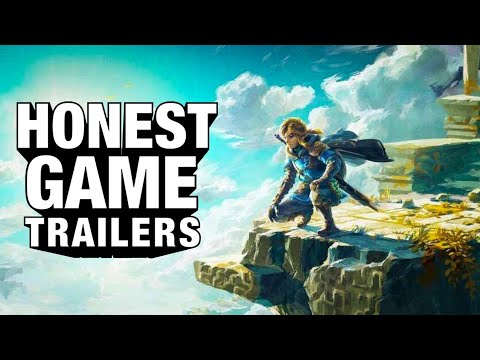 Honest Game Trailers | The Legend of Zelda: Tears of the Kingdom