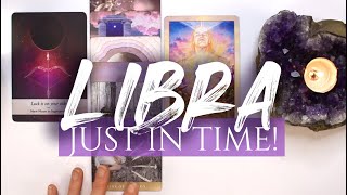 LIBRA TAROT READING | "AN UNEXPECTED FATED EVENT!" JUST IN TIME