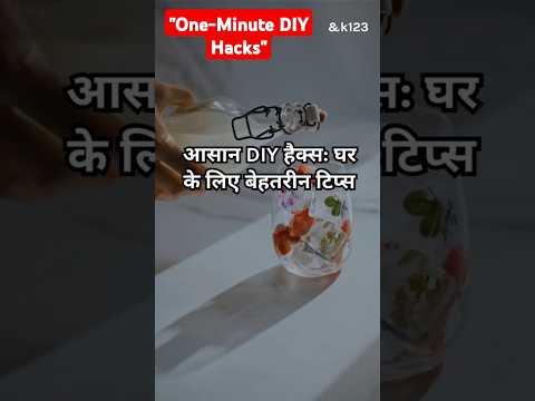 "One-Minute DIY Hacks: Simple Tricks to Save Time!"