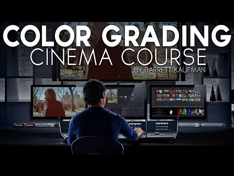 Barrett Kaufman's Color Grading Cinema Course | Tomorrow's Filmmakers