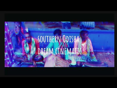 Southern Odisha - a dreamy cinematic!