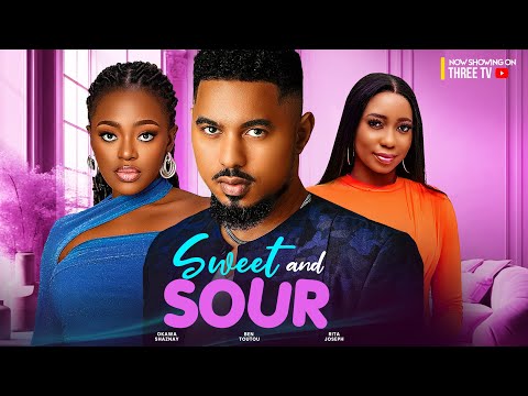 SWEET AND SOUR -  Nigerian Movies 2024 latest full movies BEN TOUITOU, SHAZNAY OKAWA