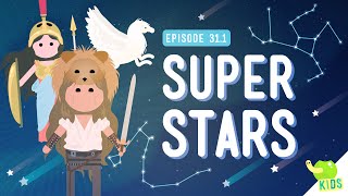 Super Stars (Constellations): Crash Course Kids #31.1