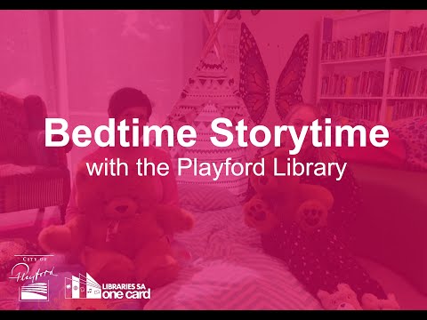 Bedtime storytime @ the Playford Library