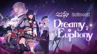 Dreamy Euphony Concert - Honkai Impact 3rd