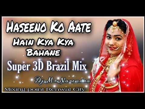 Haseeno Ko Aate hai kya Kya Bahane 👉3d-No_Voice👈 Mixing Mr.Narendra