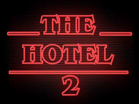 The Hotel 2: The Glitch