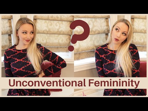 How to be FEMININE with an UNCONVENTIONAL Lifestyle