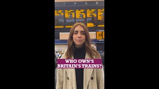 Who Own's Britain's Trains?