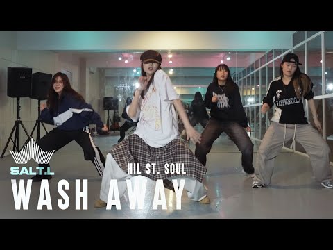 Hil St. Soul - Wash Away │ SALT.L CHOREOGRAPHY