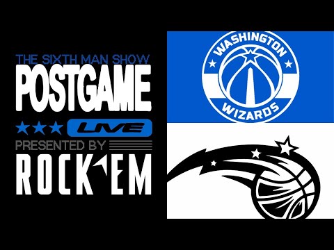 Game #59 - The Sixth Man Postgame Live presented by Rock 'Em - Magic vs. Wizards