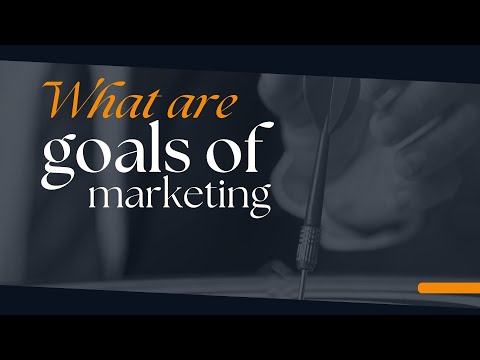 What are goals of marketing