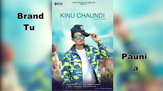 Nawaaz Cheema | Kinu Chaundi | Trending Musik | New Punjabi Song 2019