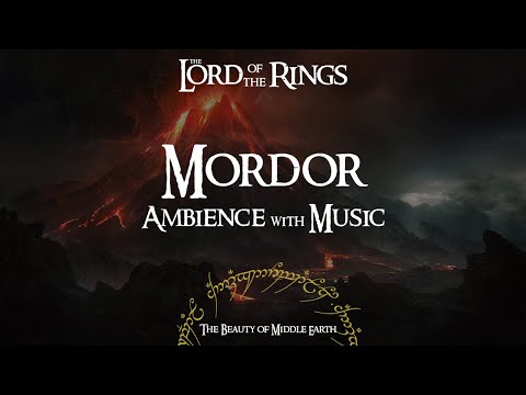 Lord Of The Rings | Mordor | Ambience & Music | 3 Hours