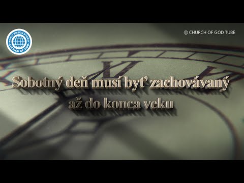 Sobotný deň musí byť zachovávaný až do konca veku | Božia Cirkev