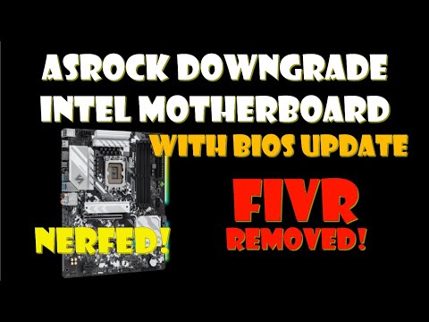 ASRock Downgrade their Intel 600 series Intel motherboard by removing FIVR