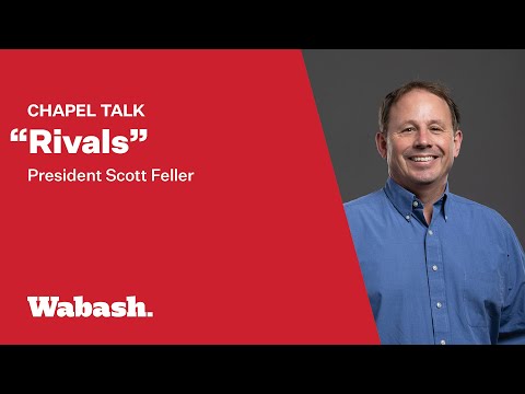 Chapel Talk @ Wabash: President Scott Feller (28 Mar 2024)