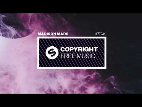 Madison Mars - Atom (Copyright Free Music)