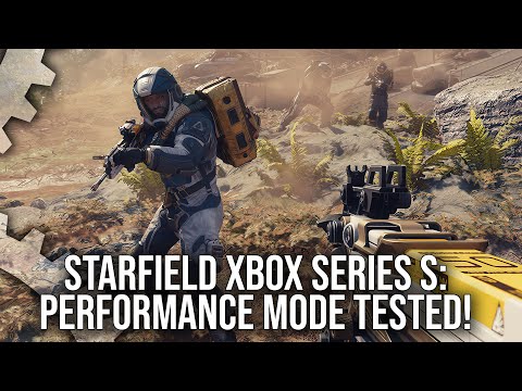 Starfield: Xbox Series S Performance Mode Tested - How Viable is 60FPS Gaming?