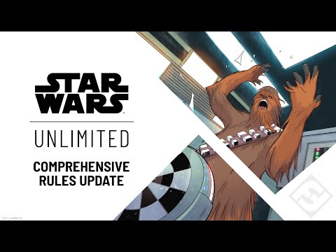 STAR WARS: Unlimited - Comprehensive Rules Update